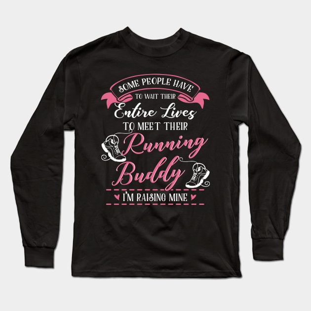 Running Mom and Baby Matching T-shirts Gift Long Sleeve T-Shirt by KsuAnn